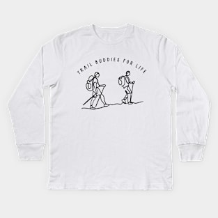 Trail Buddies for Life, Hiking Kids Long Sleeve T-Shirt